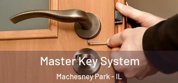Master Key System Machesney Park - IL