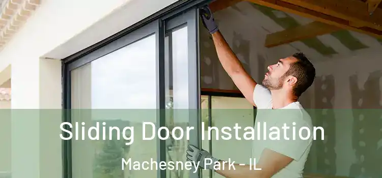 Sliding Door Installation Machesney Park - IL